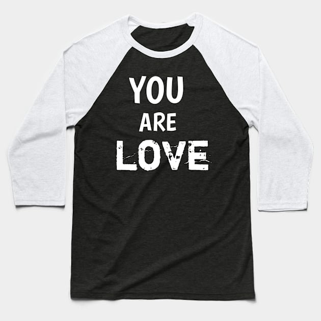 You are loved Baseball T-Shirt by Mary shaw